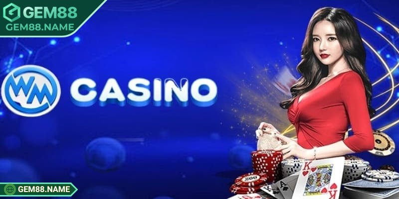 Giải mã đôi nét về sảnh WM Gem88